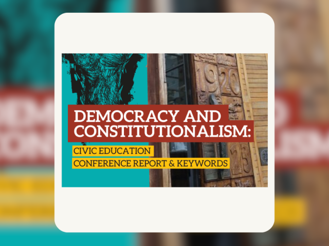Democracy and constitutionalism: civic education conference report & keywords